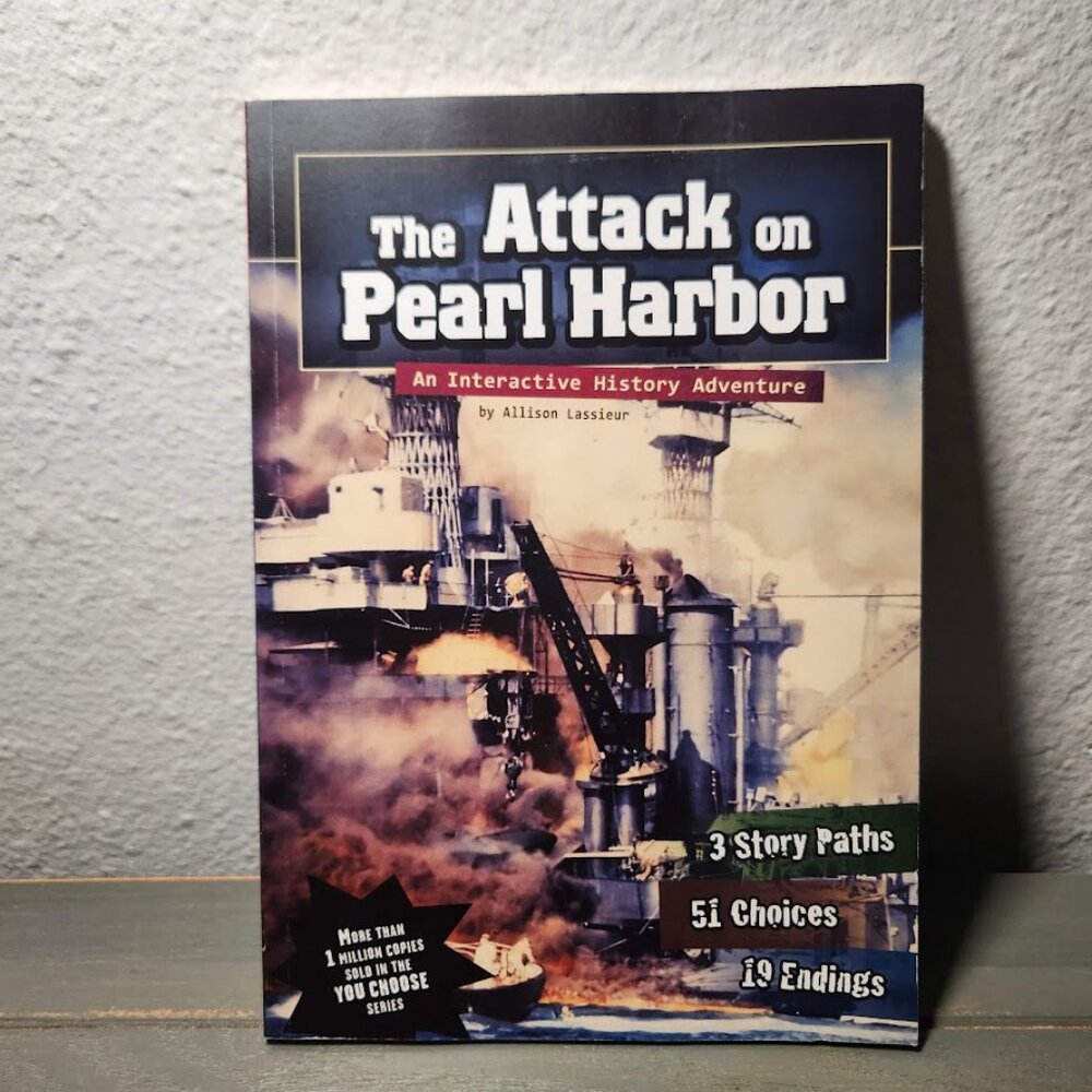 The Attack on Pearl Harbor Interactive History Adventure 9781429628648 Book